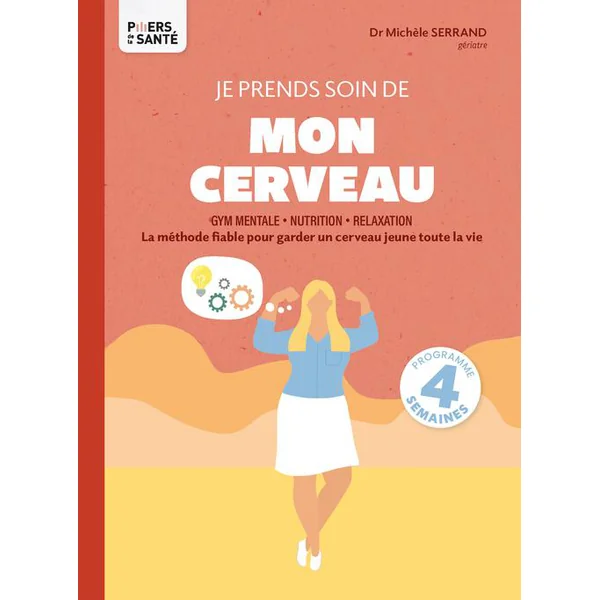 Livre Je prends soin de mon cerveau aux Éditions Thierry Souccar - 96 pages